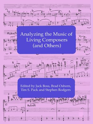 cover image of Analyzing the Music of Living Composers (and Others)
